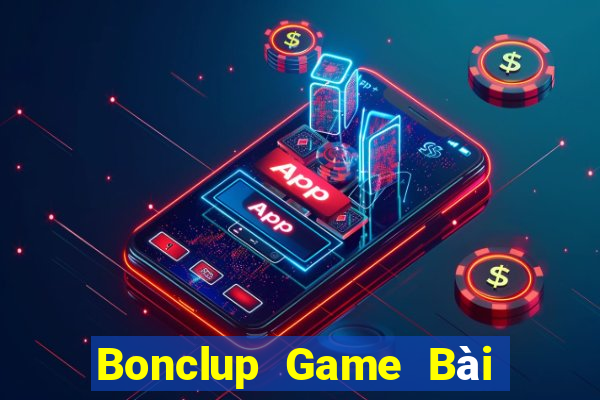 Bonclup Game Bài Nạp The Garena