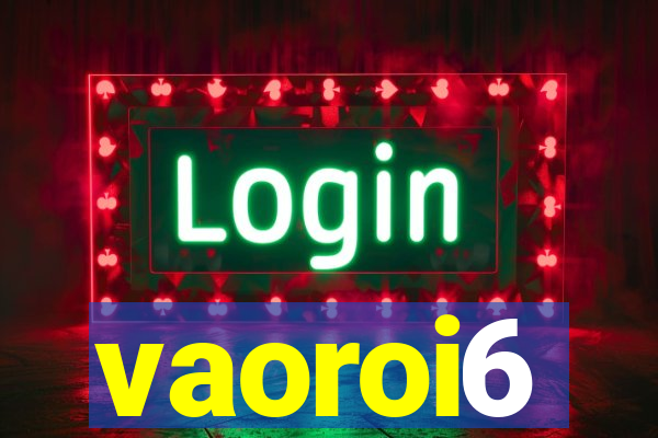 vaoroi6