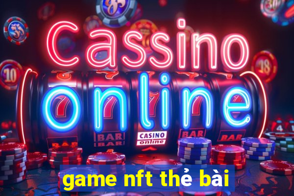 game nft thẻ bài