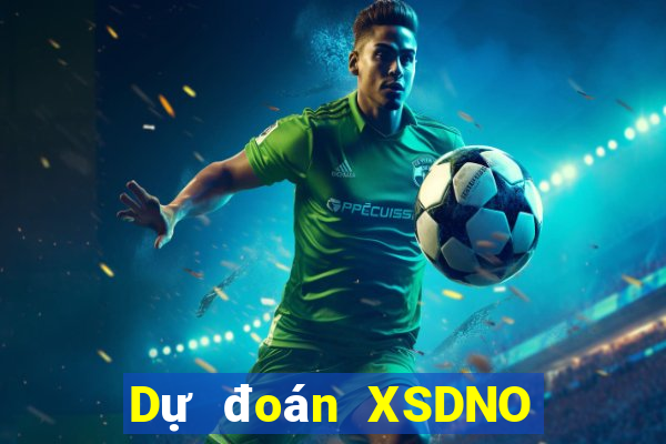 Dự đoán XSDNO ngày 22