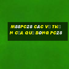 M88pc28 Các vị thần của quả bóng pc28