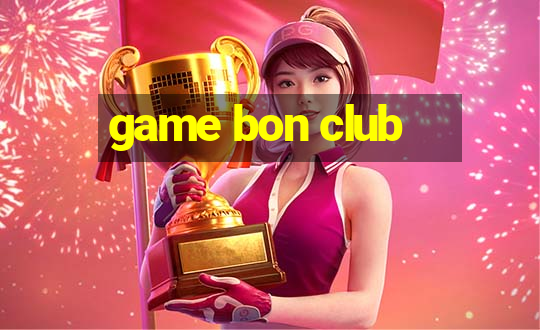 game bon club