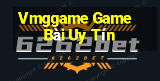 Vmggame Game Bài Uy Tín