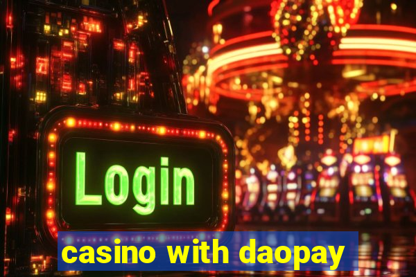 casino with daopay