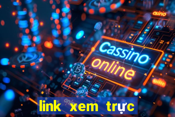 link xem trực tiếp bóng đá hôm nay