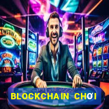 BLOCKCHAIN CHƠI ĐÔNG NAM Á