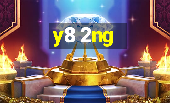 y8 2ng