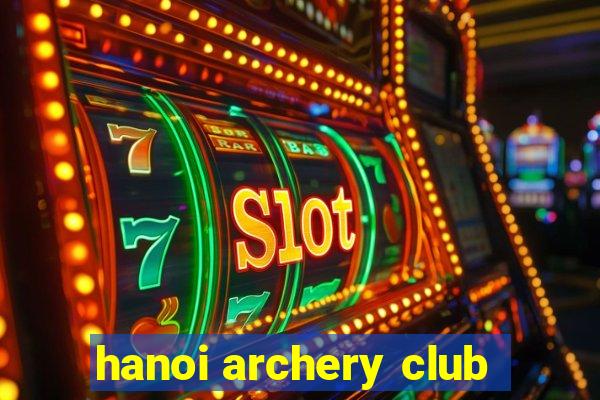 hanoi archery club