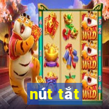 nút tắt