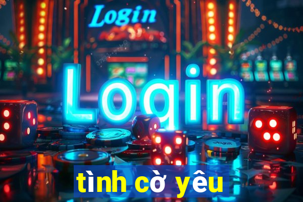 tình cờ yêu