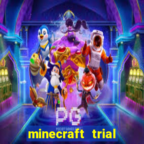 minecraft trial mien phi