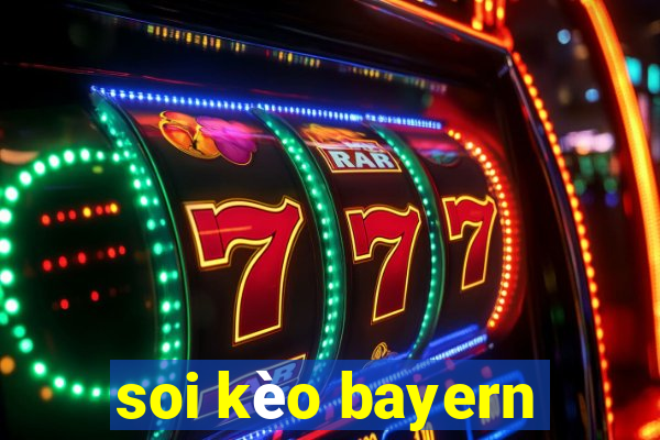 soi kèo bayern