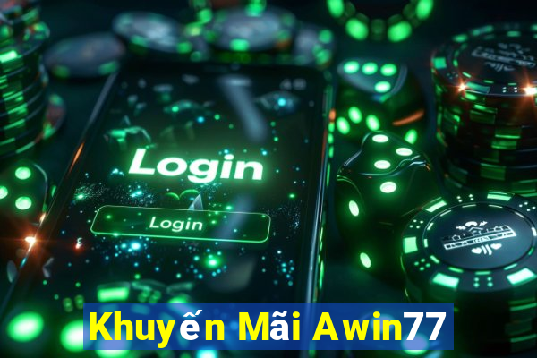 Khuyến Mãi Awin77