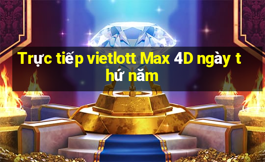 Trực tiếp vietlott Max 4D ngày thứ năm