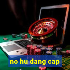 no hu dang cap