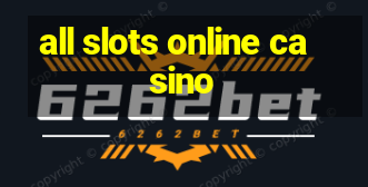 all slots online casino