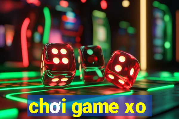 chơi game xo