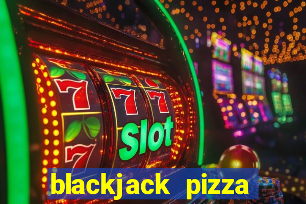 blackjack pizza erie colorado