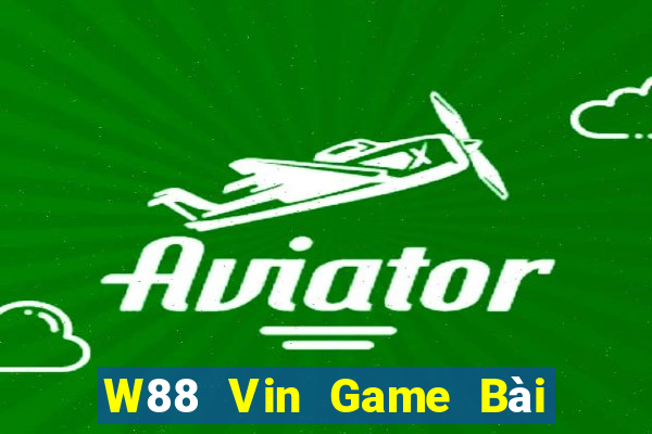 W88 Vin Game Bài Phỏm Đổi Thưởng