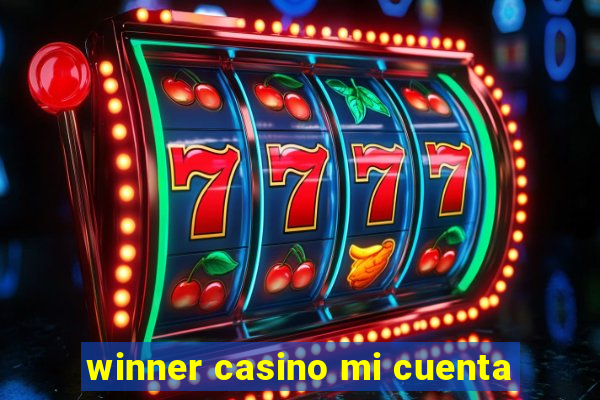 winner casino mi cuenta