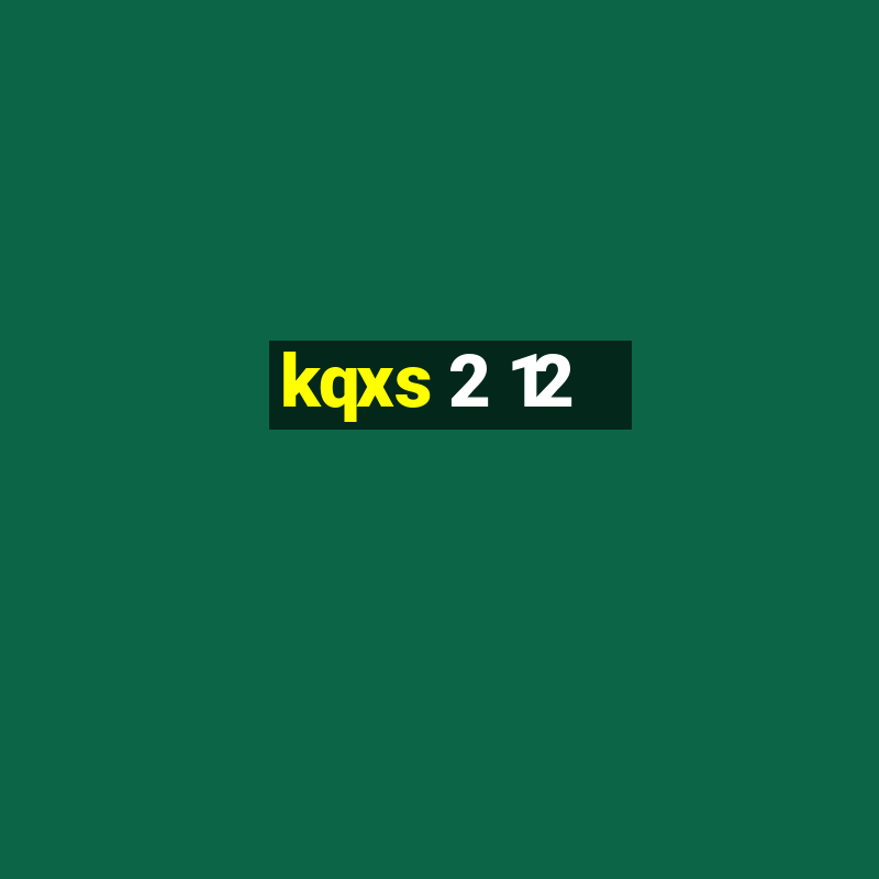 kqxs 2 12