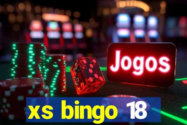 xs bingo 18