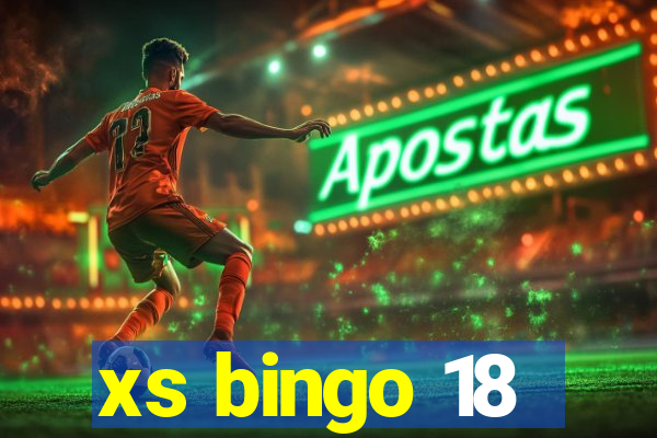 xs bingo 18