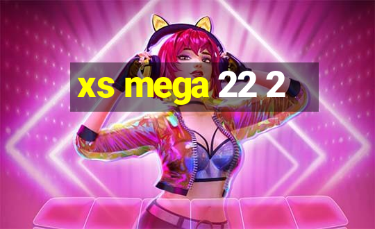 xs mega 22 2