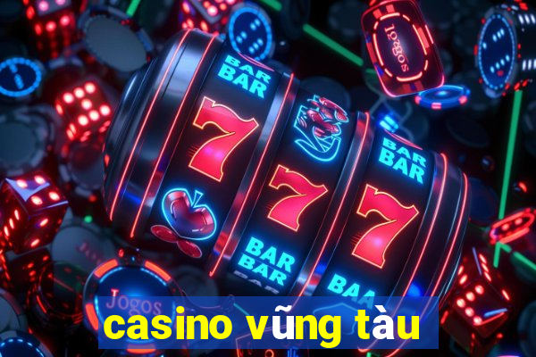 casino vũng tàu