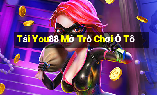 Tải You88 Mở Trò Chơi Ô Tô