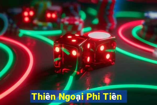 Thiên Ngoại Phi Tiên