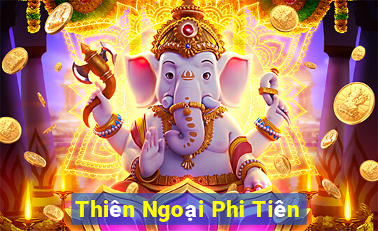 Thiên Ngoại Phi Tiên