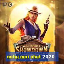 nohu moi nhat 2020