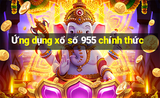 Ứng dụng xổ số 955 chính thức