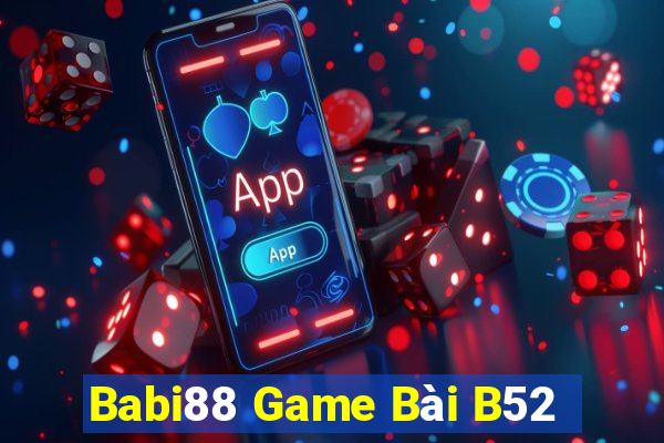 Babi88 Game Bài B52