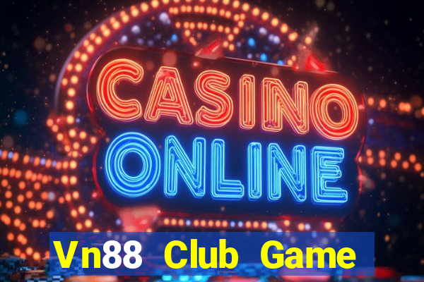 Vn88 Club Game Bài Mậu Binh