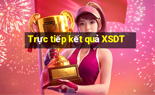 Trực tiếp kết quả XSDT