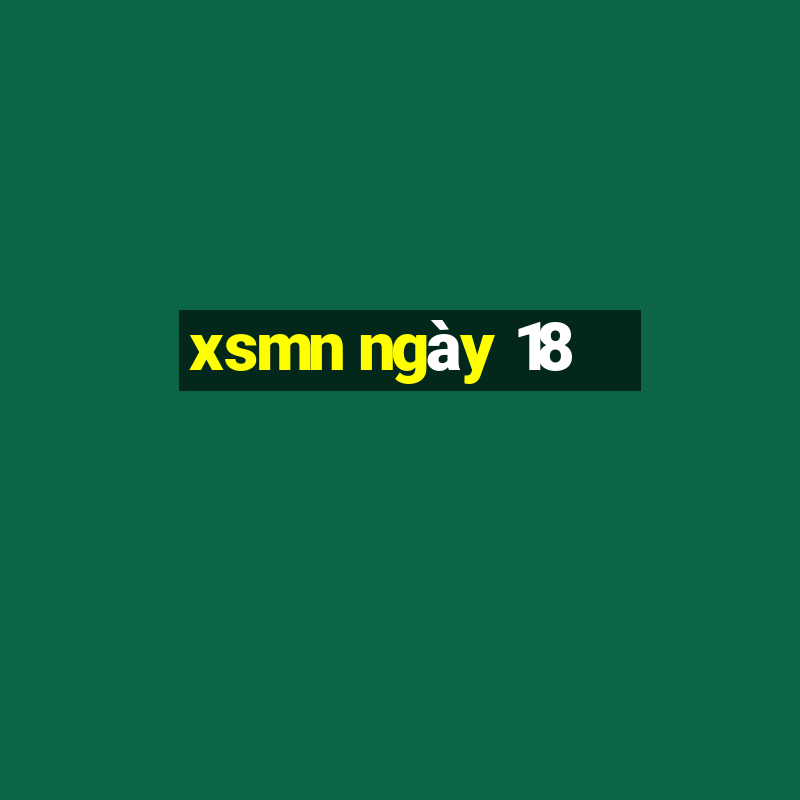 xsmn ngày 18