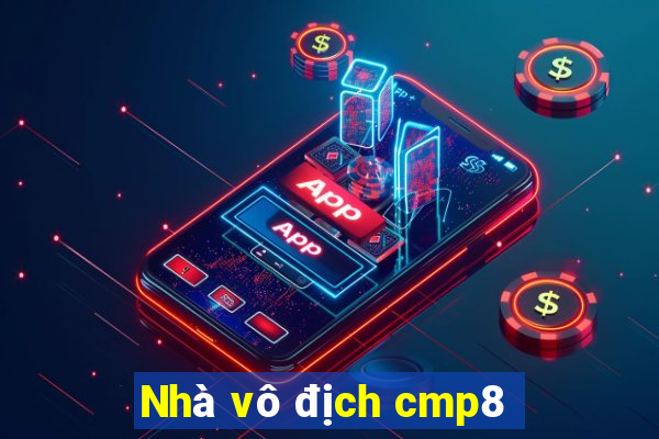 Nhà vô địch cmp8