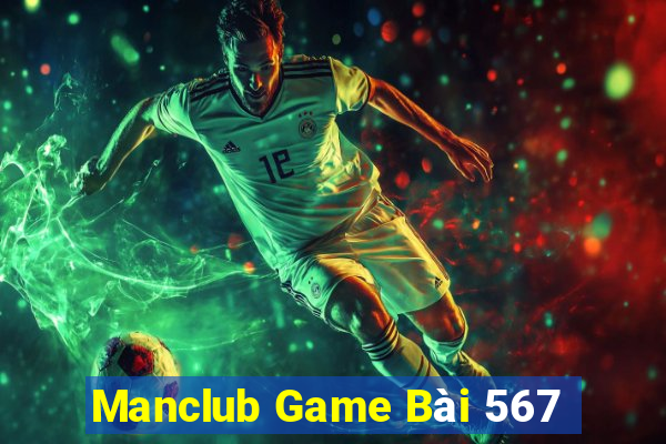 Manclub Game Bài 567