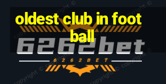 oldest club in football