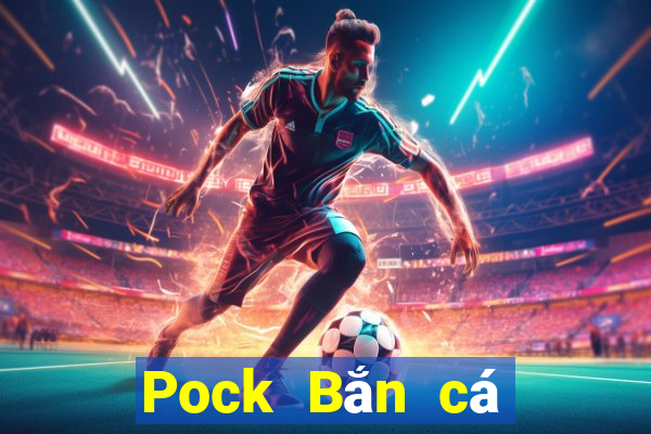 Pock Bắn cá Pirate phiên bản