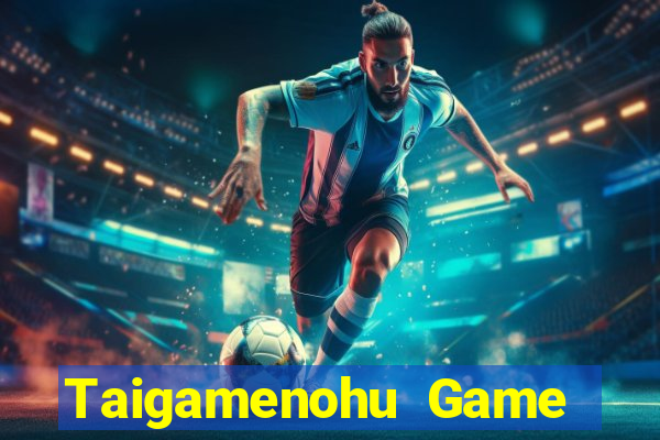 Taigamenohu Game Bài Chắn