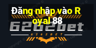 Đăng nhập vào Royal 88