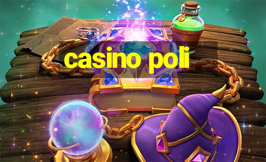 casino poli