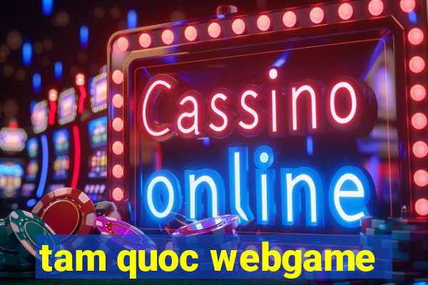 tam quoc webgame