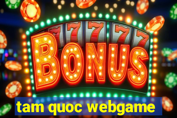 tam quoc webgame