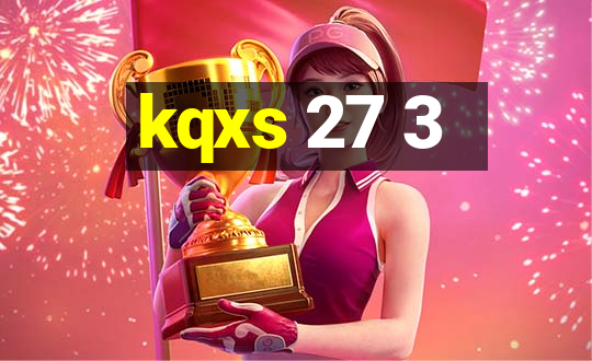 kqxs 27 3