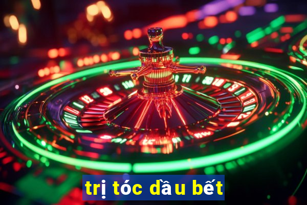 trị tóc dầu bết