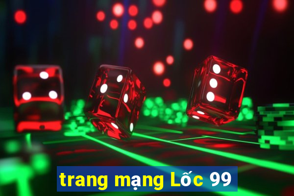 trang mạng Lốc 99